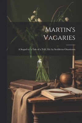 Anonymous - Martin's Vagaries, Häftad