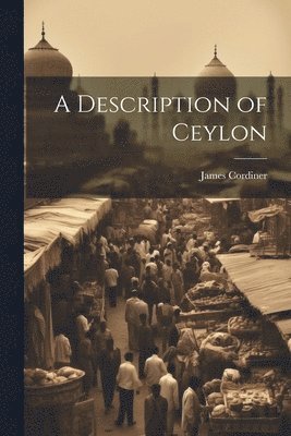 bokomslag Description of Ceylon
