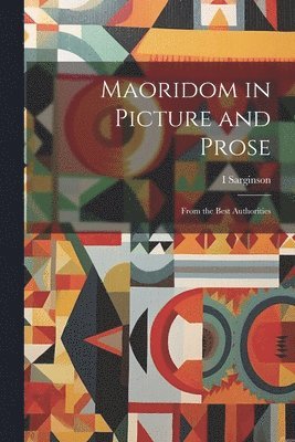 Maoridom in Picture and Prose 1