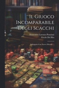 bokomslag Il Giuoco Incomparabile Degli Scacchi