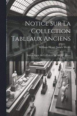 bokomslag Notice Sur La Collection Tableaux Anciens