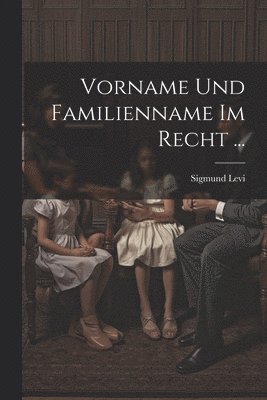 Vorname Und Familienname Im Recht ... 1