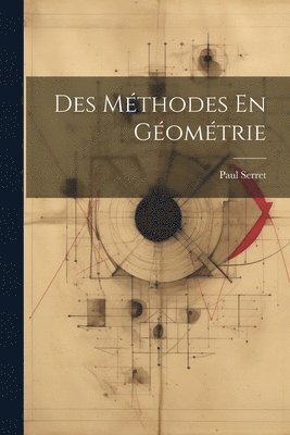 bokomslag Des Méthodes En Géométrie