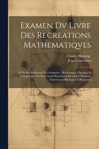 bokomslag Examen Dv Livre Des Recreations Mathematiqves