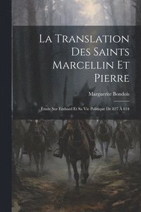 bokomslag La Translation Des Saints Marcellin Et Pierre