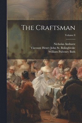 The Craftsman; Volume 8 1