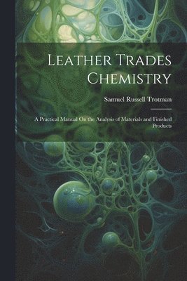 bokomslag Leather Trades Chemistry