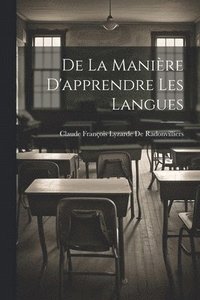 bokomslag De La Manire D'apprendre Les Langues