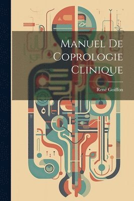 bokomslag Manuel De Coprologie Clinique