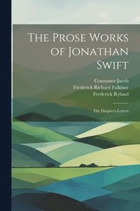 bokomslag The Prose Works of Jonathan Swift