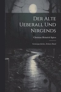 bokomslag Der Alte Ueberall Und Nirgends