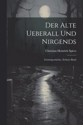 Der Alte Ueberall Und Nirgends 1