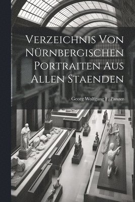 Verzeichnis von Nrnbergischen Portraiten aus allen Staenden 1