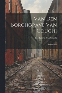 bokomslag Van Den Borchgrave Van Couchi