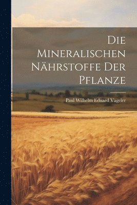 Mineralischen Nährstoffe Der Pflanze