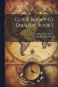 bokomslag Guide Books to English, Book 1