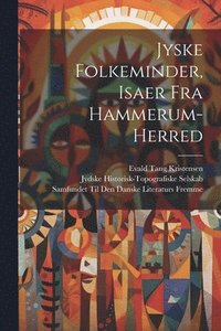 bokomslag Jyske Folkeminder, Isaer Fra Hammerum-Herred