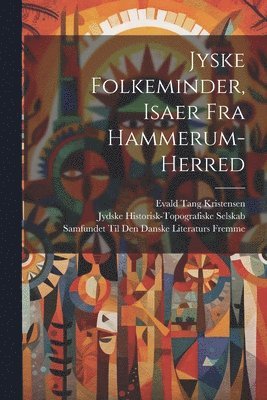 Jyske Folkeminder, Isaer Fra Hammerum-Herred 1