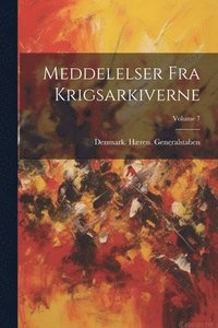 bokomslag Meddelelser Fra Krigsarkiverne; Volume 7