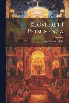 Klosteret I Petschenga 1