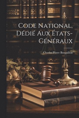 Code National, Ddi Aux tats-Gnraux 1