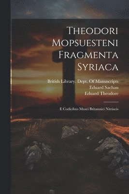 Theodori Mopsuesteni Fragmenta Syriaca 1