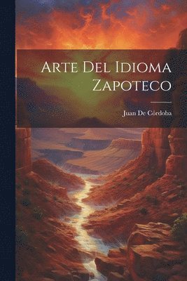 Arte Del Idioma Zapoteco 1