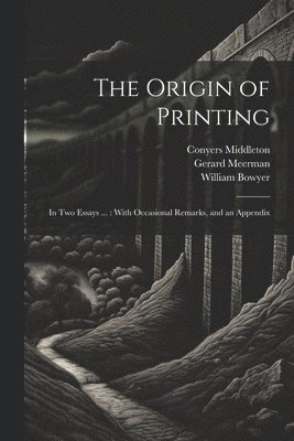 The Origin of Printing 1