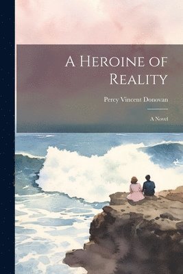 A Heroine of Reality 1