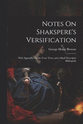 bokomslag Notes On Shakspere's Versification