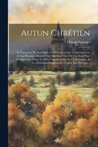 bokomslag Autun Chrtien