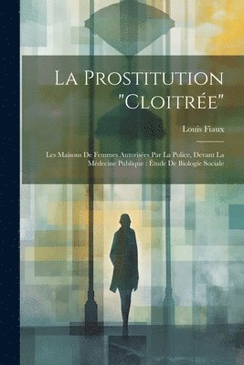 Prostitution "Cloitrée"