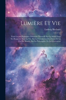 Ludwig Büchner - Lumière Et Vie, Häftad