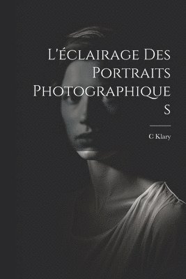 L'éclairage Des Portraits Photographiques 1