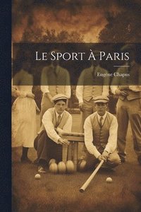 bokomslag Le Sport  Paris