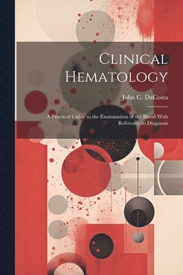 bokomslag Clinical Hematology