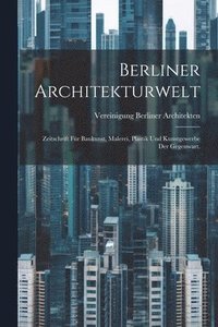 bokomslag Berliner Architekturwelt