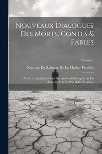 bokomslag Nouveaux Dialogues Des Morts, Contes & Fables