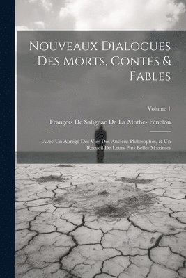 bokomslag Nouveaux Dialogues Des Morts, Contes & Fables