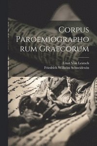 bokomslag Corpus Paroemiographorum Graecorum