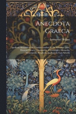 Anecdota Graeca 1