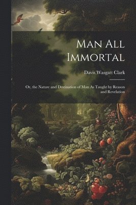 Man All Immortal 1