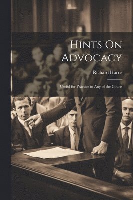 Hints On Advocacy 1