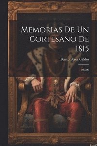 bokomslag Memorias De Un Cortesano De 1815