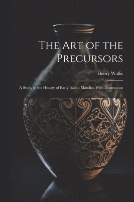 bokomslag Art of the Precursors