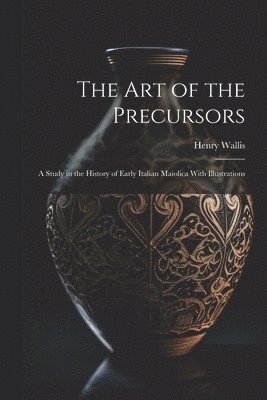 bokomslag The Art of the Precursors