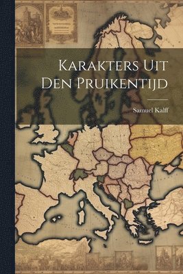 bokomslag Karakters Uit Den Pruikentijd