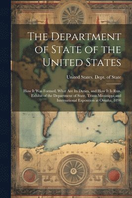 The Department of State of the United States 1