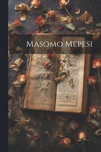bokomslag Masomo Mepesi