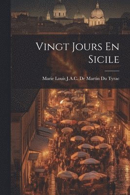 bokomslag Vingt Jours En Sicile